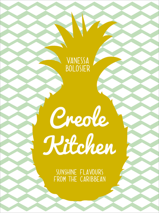 Title details for Creole Kitchen by Vanessa Bolosier - Available